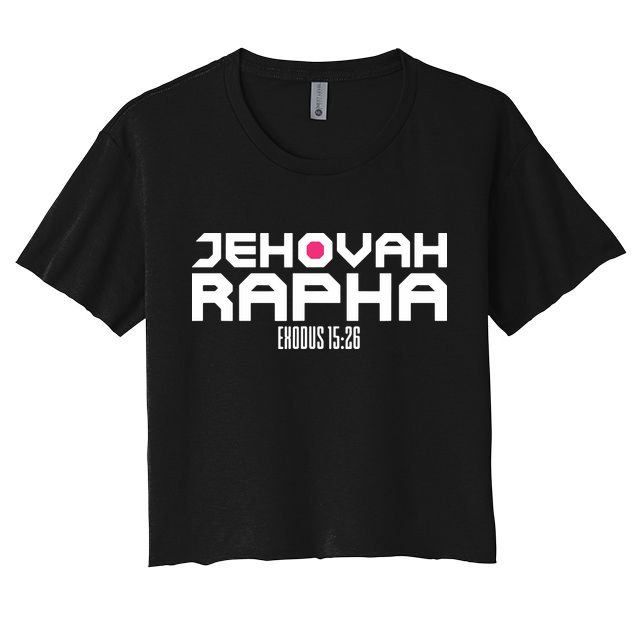 Jehovah Rapha The God Who Heals Exodus 1526 Christian Crop Top