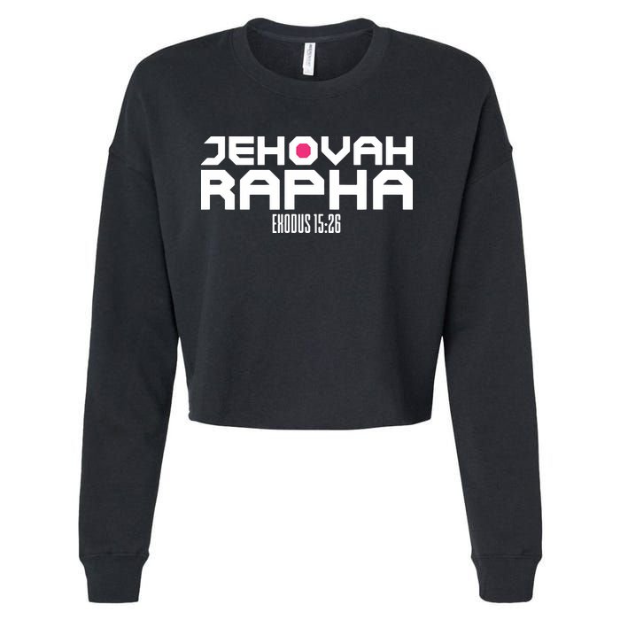 Jehovah Rapha The God Who Heals Exodus 1526 Christian Cropped Pullover Crew