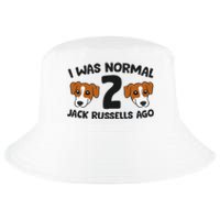 Jack Russell Terrier Owner I Was Normal 2 Jack Russells Ago Cool Comfort Performance Bucket Hat