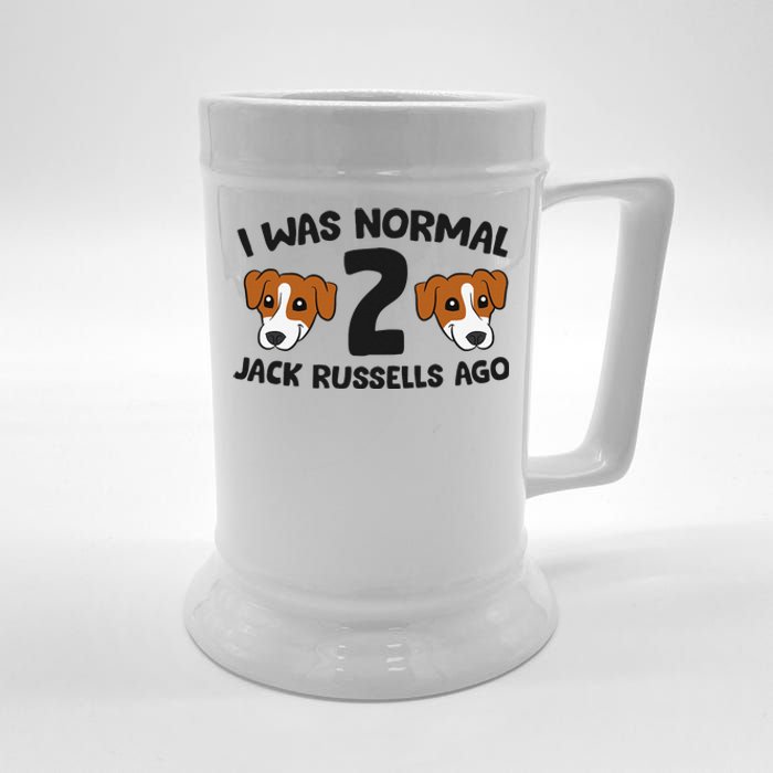 Jack Russell Terrier Owner I Was Normal 2 Jack Russells Ago Beer Stein