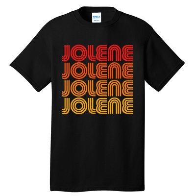 Jolene Retro Vintage 70s 80s Song Style Country Music Name Tall T-Shirt