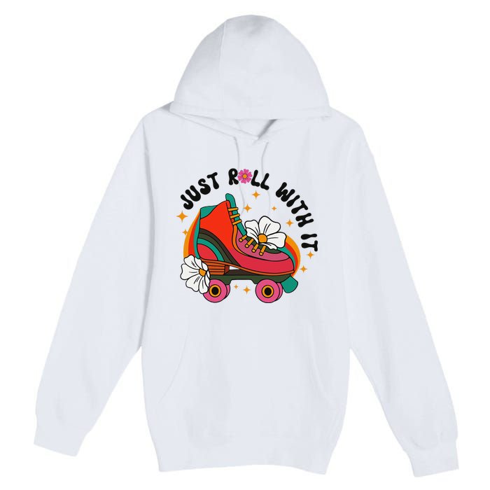 Just Roll With It Roller Skating Retro Summer Vintage Roller Premium Pullover Hoodie