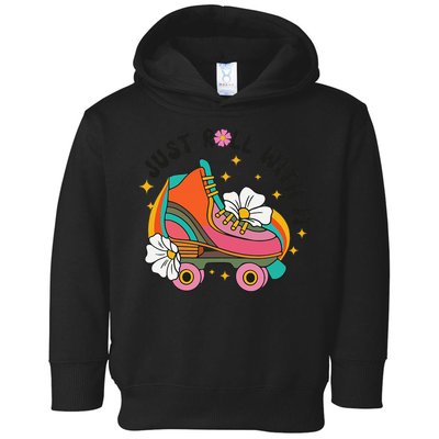 Just Roll With It Roller Skating Retro Summer Vintage Roller Toddler Hoodie