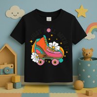 Just Roll With It Roller Skating Retro Summer Vintage Roller Toddler T-Shirt