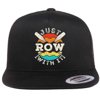 Just Row With It Rowing Crew Rower Coxswain Sculling Oars Flat Bill Trucker Hat