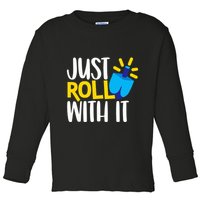 Just Roll with It Funny Matching Family Hanukkah Chanukah Toddler Long Sleeve Shirt