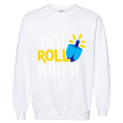 Just Roll with It Funny Matching Family Hanukkah Chanukah Garment-Dyed Sweatshirt