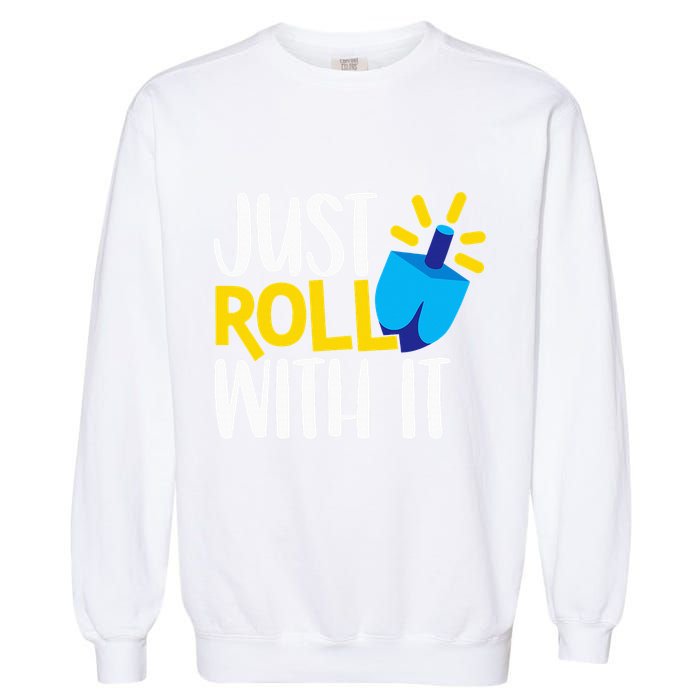 Just Roll with It Funny Matching Family Hanukkah Chanukah Garment-Dyed Sweatshirt