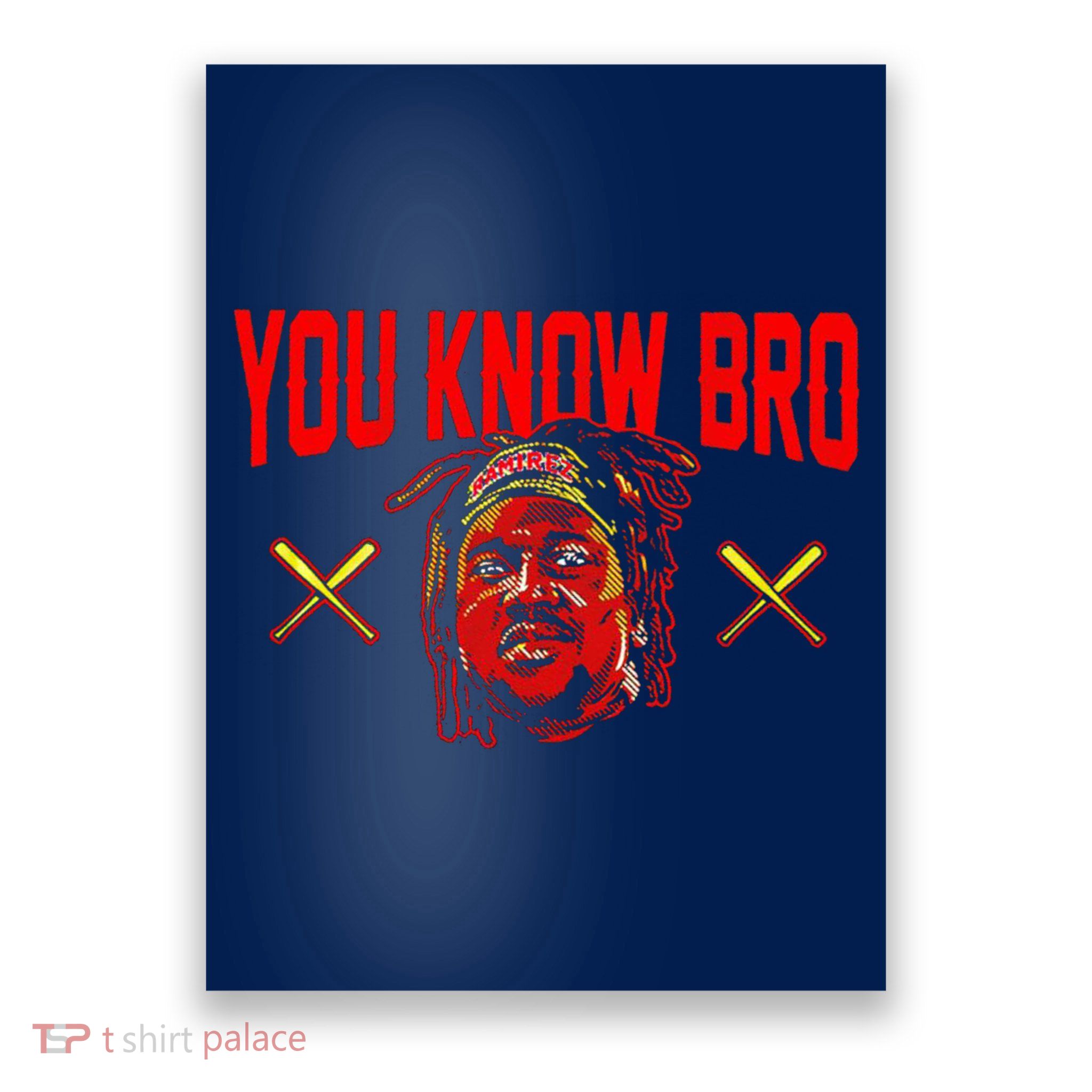 Jose Ramirez You Know Bro Poster