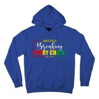 Juneteenth Since 1865 Breaking Every Chain Tall Hoodie