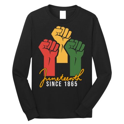 Juneteenth Since 1865 Long Sleeve Shirt