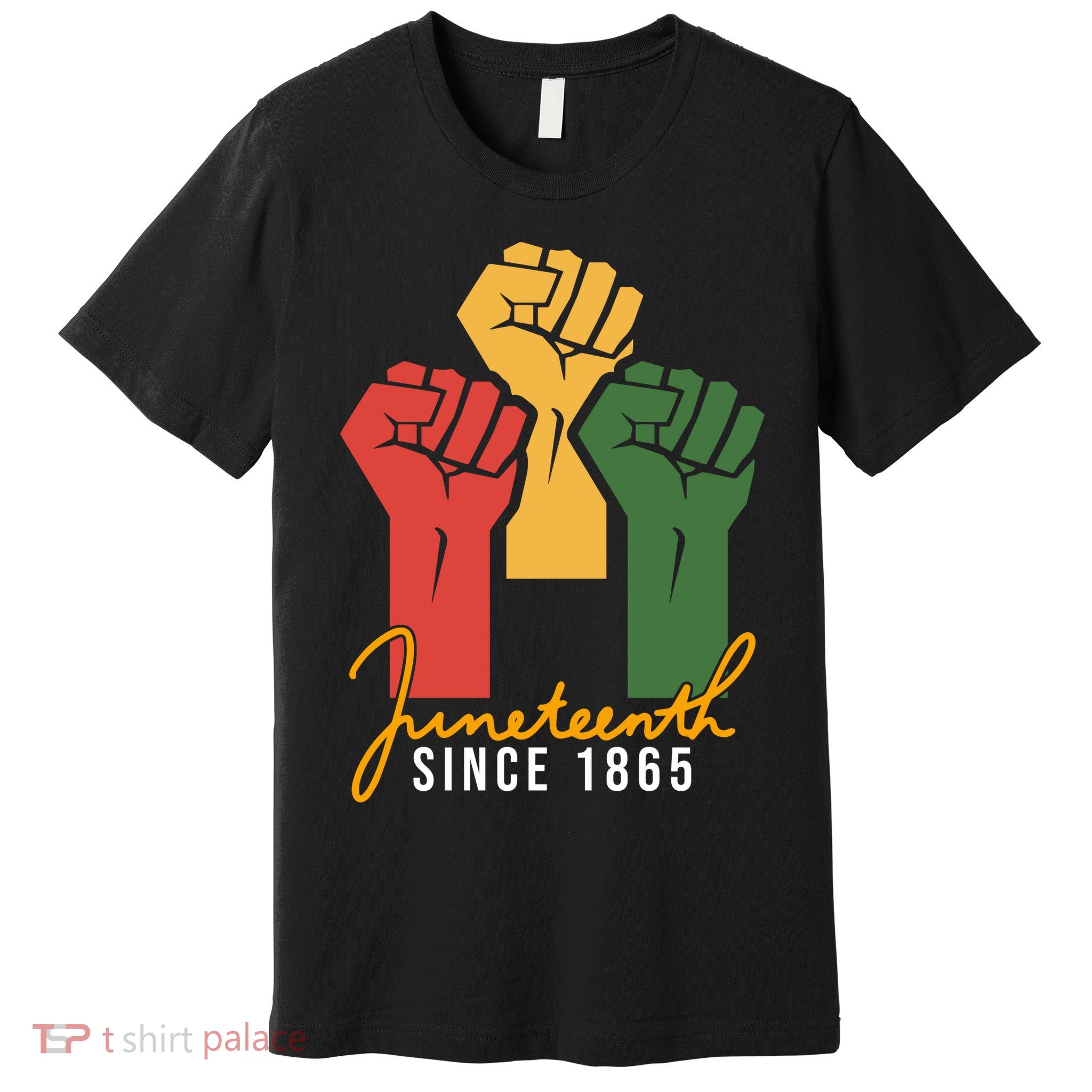 Juneteenth Since 1865 Premium T-Shirt