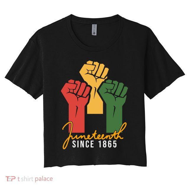 Juneteenth Since 1865 Crop Top