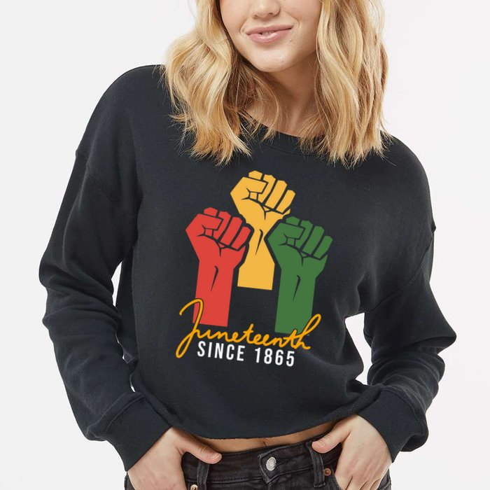 Juneteenth Since 1865 Cropped Pullover Crew
