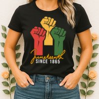 Juneteenth Since 1865 Womens T-Shirt