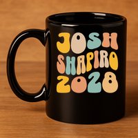 Josh Shaprio 2028 for President Resist Wavy Groovy Election 11oz C Handle Ceramic Mug