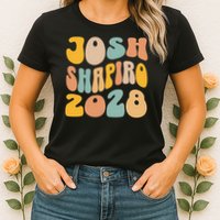 Josh Shaprio 2028 for President Resist Wavy Groovy Election Womens T-Shirt