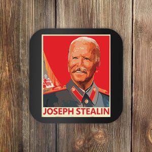 Joseph Stealin Anti Joe Biden Funny Anti Biden Coaster