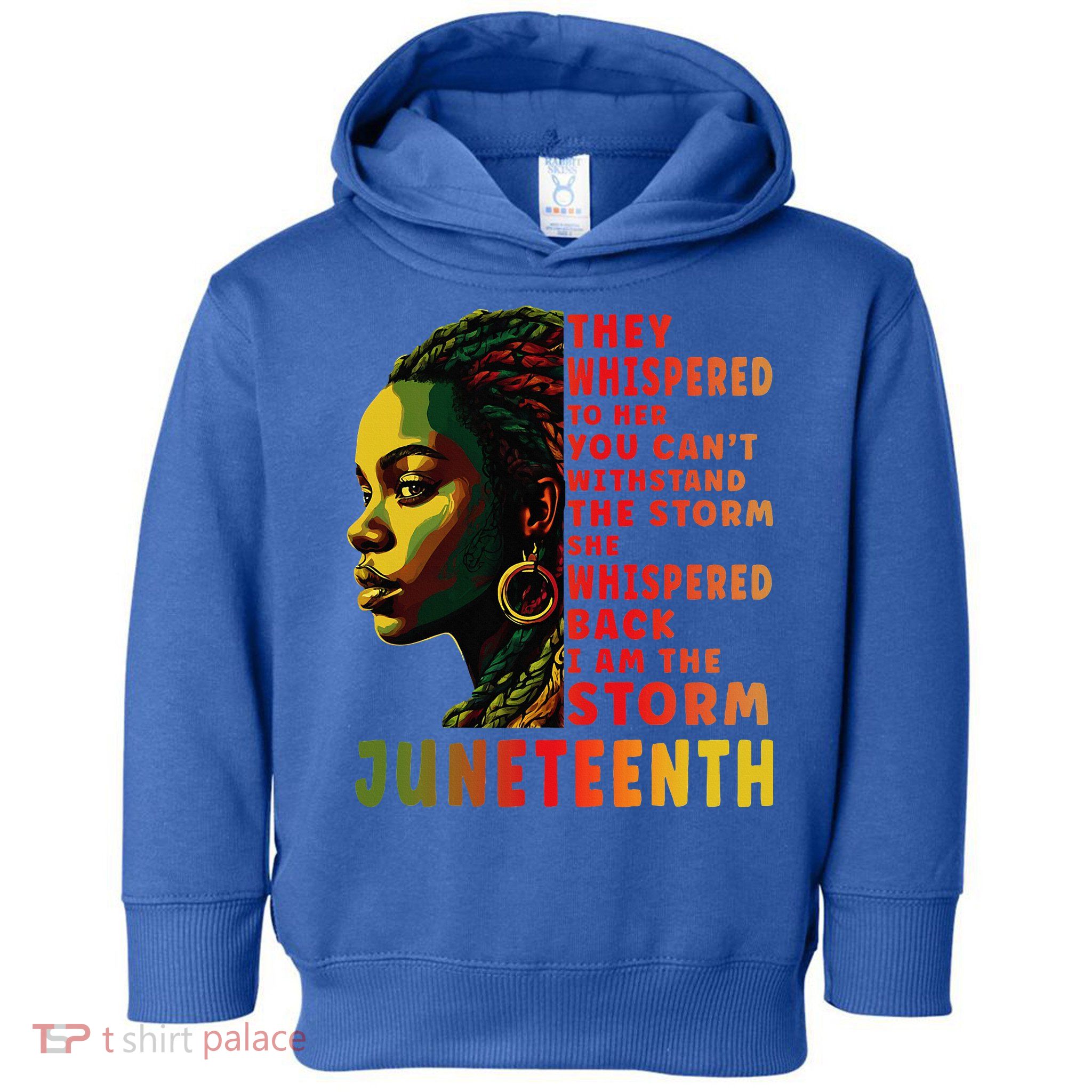 Juneteenth Shirts Afro American Black Women Black History Toddler Hoodie