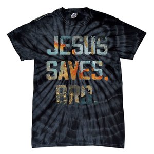 Jesus Saves Bro Christian Tie-Dye T-Shirt