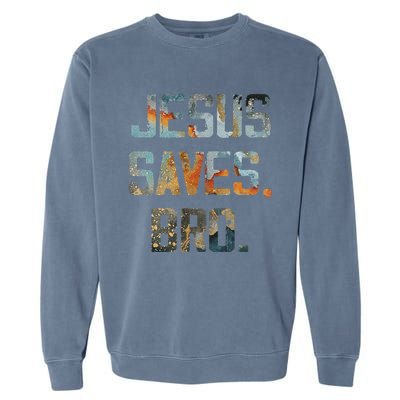 Jesus Saves Bro Christian Garment-Dyed Sweatshirt