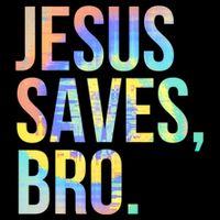Jesus Saves Bro Pro Christian Religious Believer TieDye Backpack