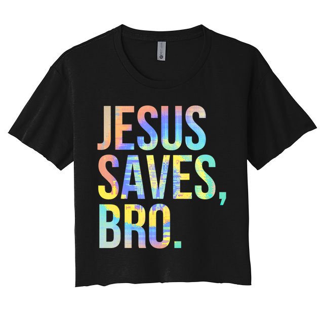 Jesus Saves Bro Pro Christian Religious Believer TieDye Crop Top