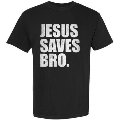 Jesus Saves Bro Vintage Christian Religion Garment-Dyed Heavyweight T-Shirt