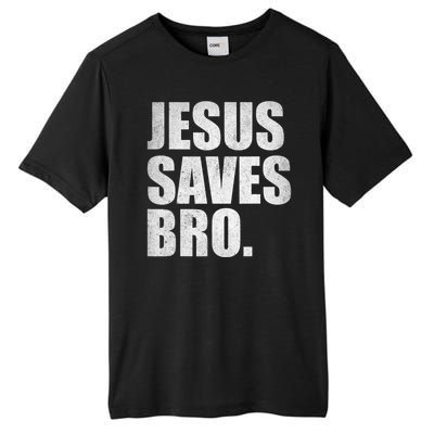 Jesus Saves Bro Vintage Christian Religion Tall Fusion ChromaSoft Performance T-Shirt