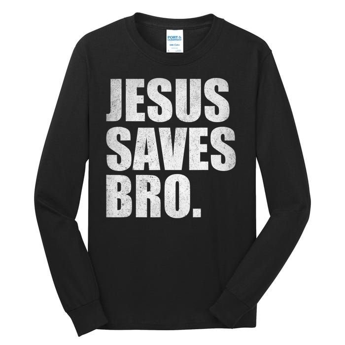 Jesus Saves Bro Vintage Christian Religion Tall Long Sleeve T-Shirt