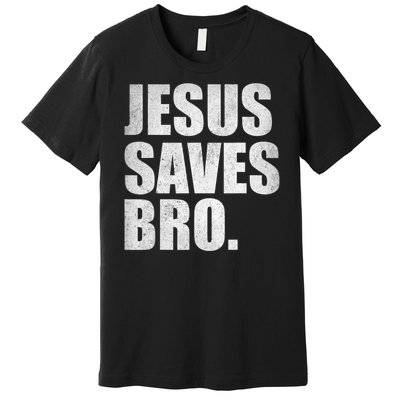 Jesus Saves Bro Vintage Christian Religion Premium T-Shirt