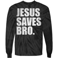 Jesus Saves Bro Vintage Christian Religion Tie-Dye Long Sleeve Shirt