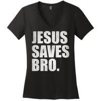 Jesus Saves Bro Vintage Christian Religion Women's V-Neck T-Shirt