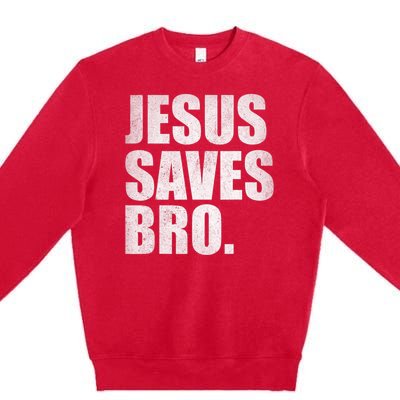 Jesus Saves Bro Vintage Christian Religion Premium Crewneck Sweatshirt