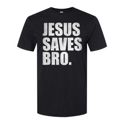 Jesus Saves Bro Vintage Christian Religion Softstyle CVC T-Shirt