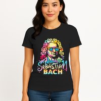 Johann Sebastian Bach Composer Classical Music Womens T-Shirt