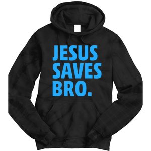 Jesus Saves Bro Funny Christian Tie Dye Hoodie