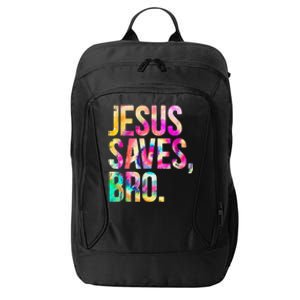 Jesus Saves Bro Tie Dye Christian Faith Jesus Lovers City Backpack