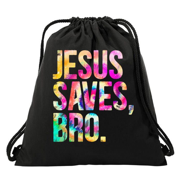 Jesus Saves Bro Tie Dye Christian Faith Jesus Lovers Drawstring Bag