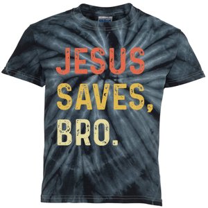 Jesus Saves Bro Christian Women Men Kids Kids Tie-Dye T-Shirt