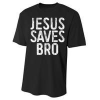 Jesus Saves Bro Christian Religion Performance Sprint T-Shirt