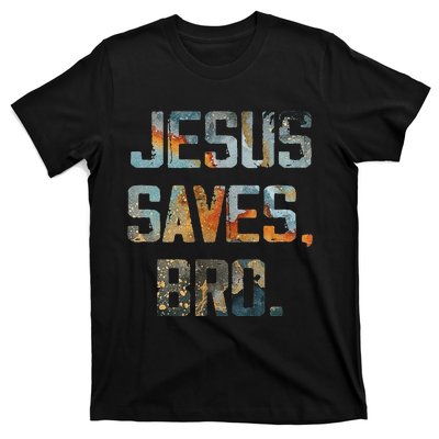 Jesus Saves Bro Christian T-Shirt