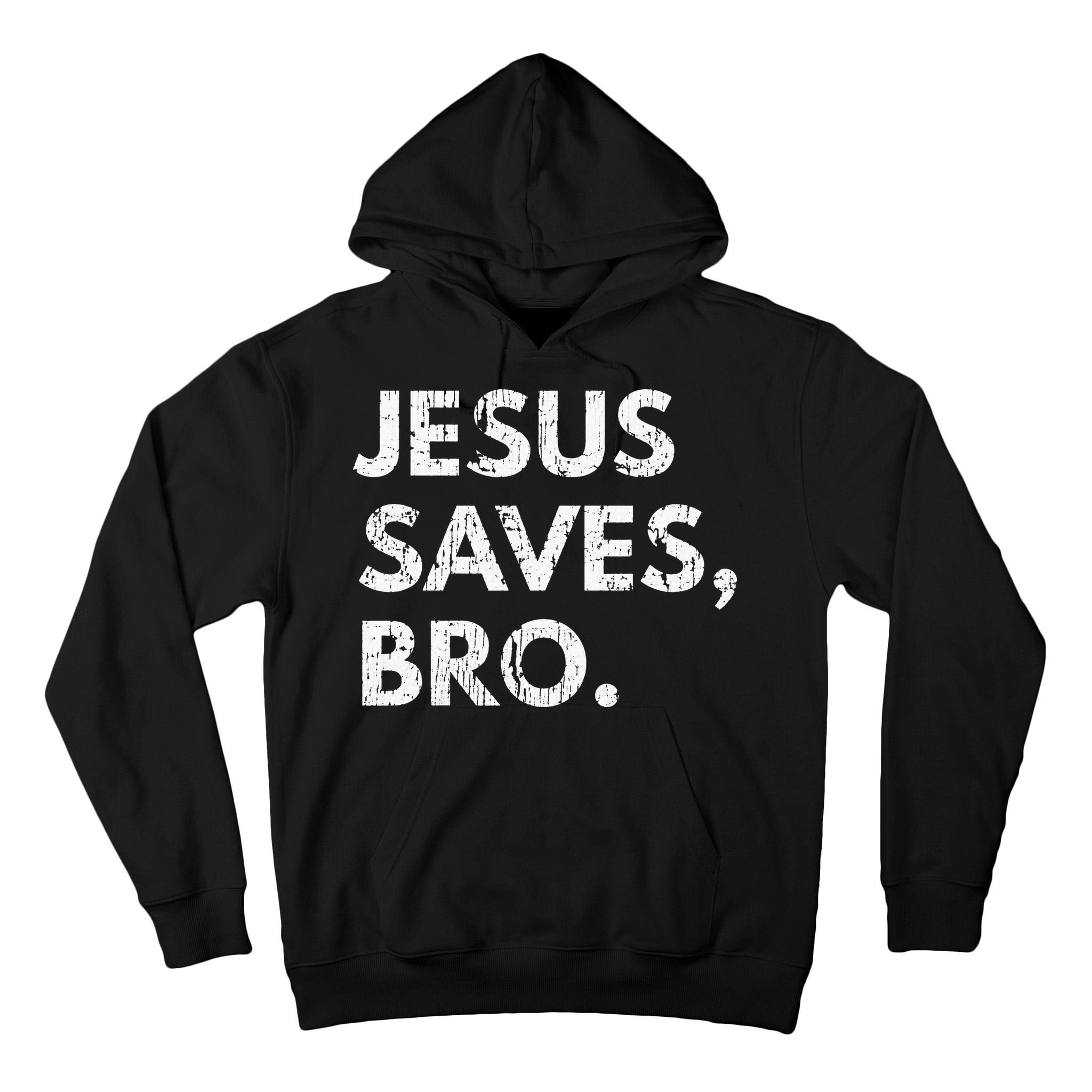 Jesus Saves Bro Pro Christian Religious Believer Vintage Tall Hoodie