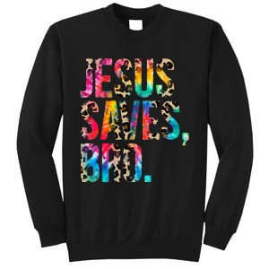 Jesus Saves Bro Tie Dye Christian Faith Jesus Lovers Sweatshirt