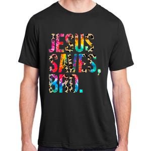 Jesus Saves Bro Tie Dye Christian Faith Jesus Lovers Adult ChromaSoft Performance T-Shirt