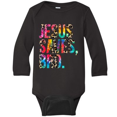 Jesus Saves Bro Tie Dye Christian Faith Jesus Lovers Baby Long Sleeve Bodysuit