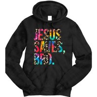 Jesus Saves Bro Tie Dye Christian Faith Jesus Lovers Tie Dye Hoodie