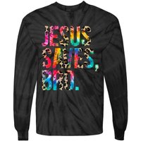 Jesus Saves Bro Tie Dye Christian Faith Jesus Lovers Tie-Dye Long Sleeve Shirt