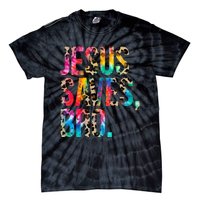 Jesus Saves Bro Tie Dye Christian Faith Jesus Lovers Tie-Dye T-Shirt