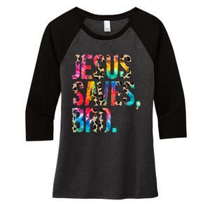 Jesus Saves Bro Tie Dye Christian Faith Jesus Lovers Women's Tri-Blend 3/4-Sleeve Raglan Shirt